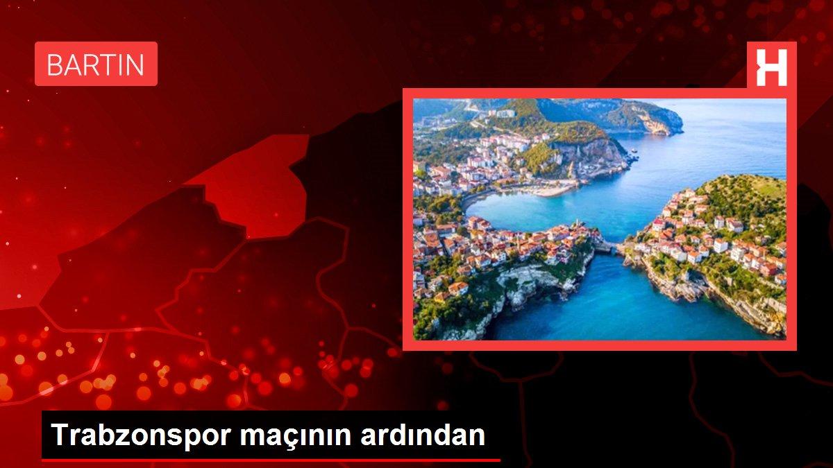 Trabzonspor maçının ardından