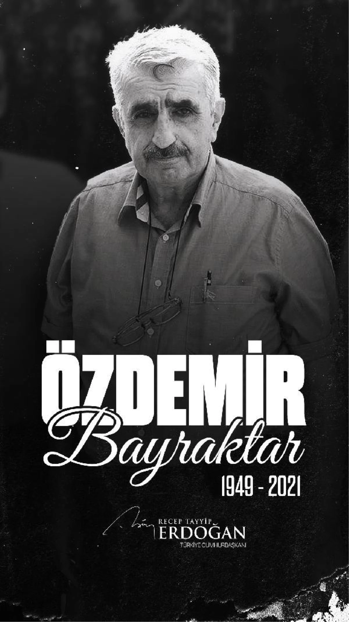 Cumhurbaşkanı Erdoğan, Özdemir Bayraktar\'ı andı