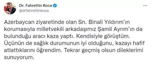 AK Parti Genel Başkan Vekili Binali Yıldırım Azerbaycan'da trafik kazası geçirdi!