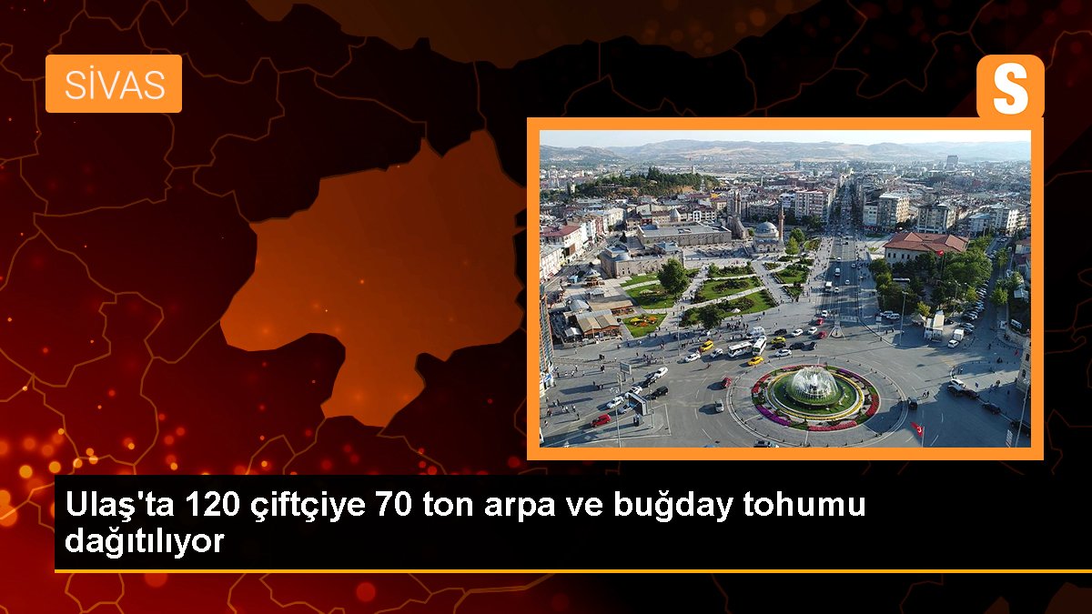 Sivas haberleri: Ulaş\'ta 120 çiftçiye 70 ton arpa ve buğday tohumu dağıtılıyor