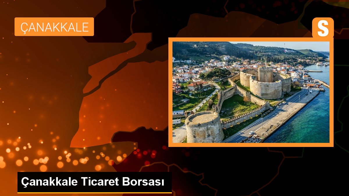Çanakkale ekonomi haberleri: Çanakkale Ticaret Borsası