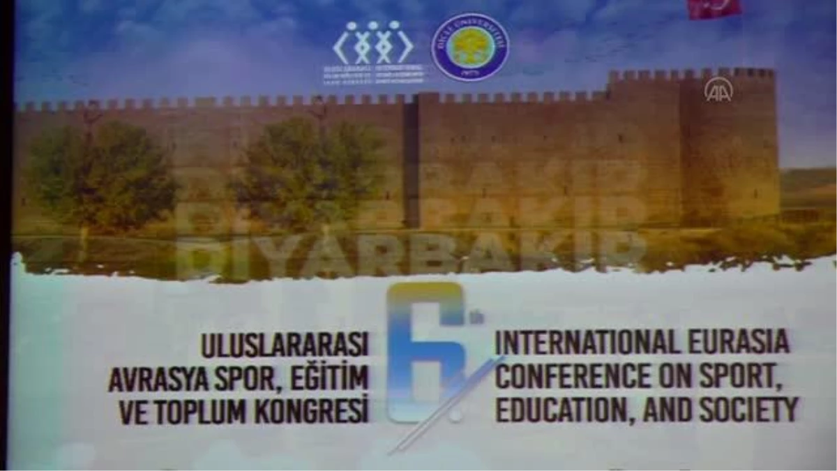 Diyarbakır gündem haberi... DİYARBAKIR - 6. Ulusal Avrasya Spor, Eğitim ve Toplum Kongresi, Diyarbakır\'da başladı
