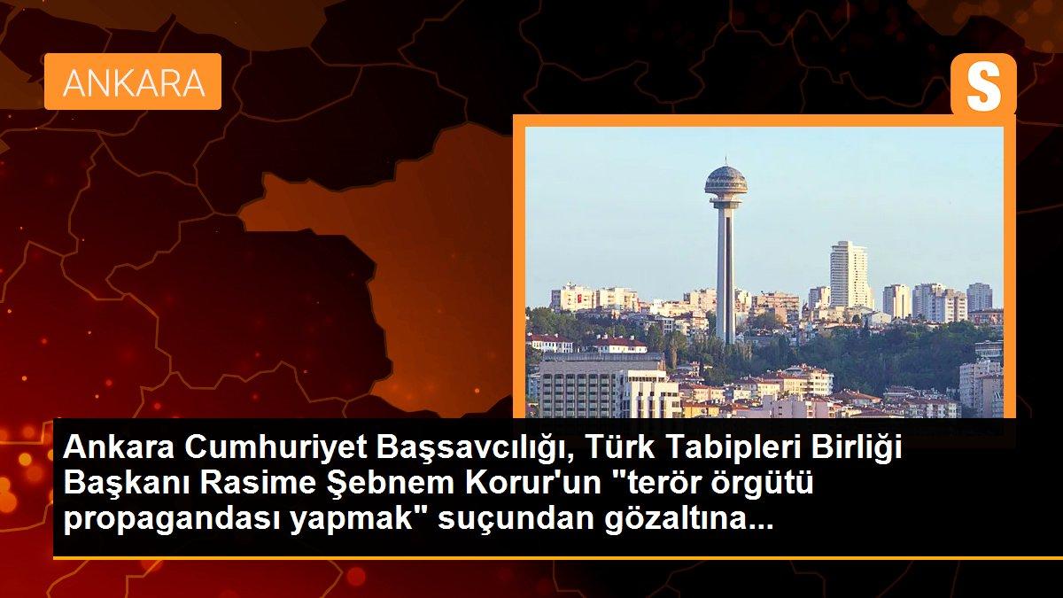 TTB Başkanı Korur gözaltında