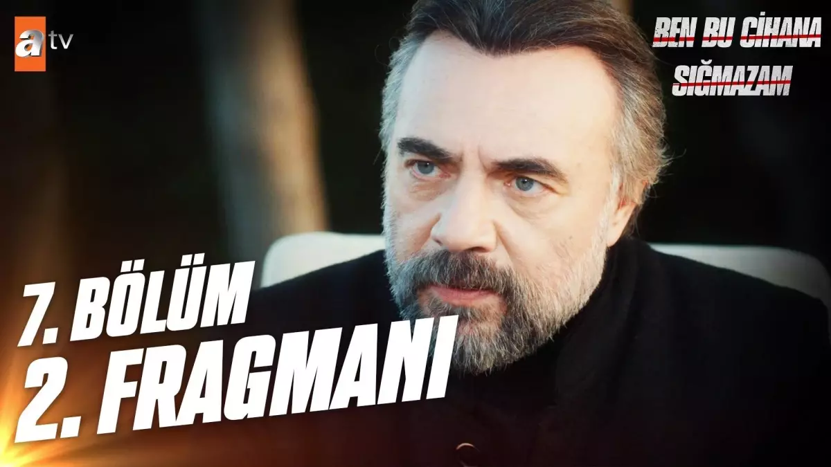 Ben Bu Cihana Sığmazam 7. Bölüm 2.Fragmanı | "Cana can, kana kan..."