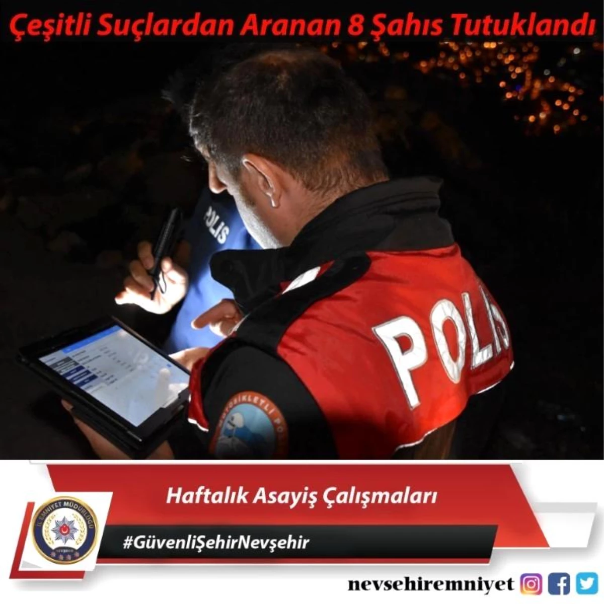 Nevşehir\'de aranması bulunan 8 şahıs tutuklandı