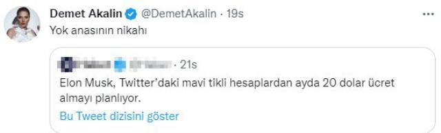 Elon Musk'ın Twitter abonelerinden para alacağı iddiasını duyan Demet Akalın'dan tepki: Yok anasının nikahı