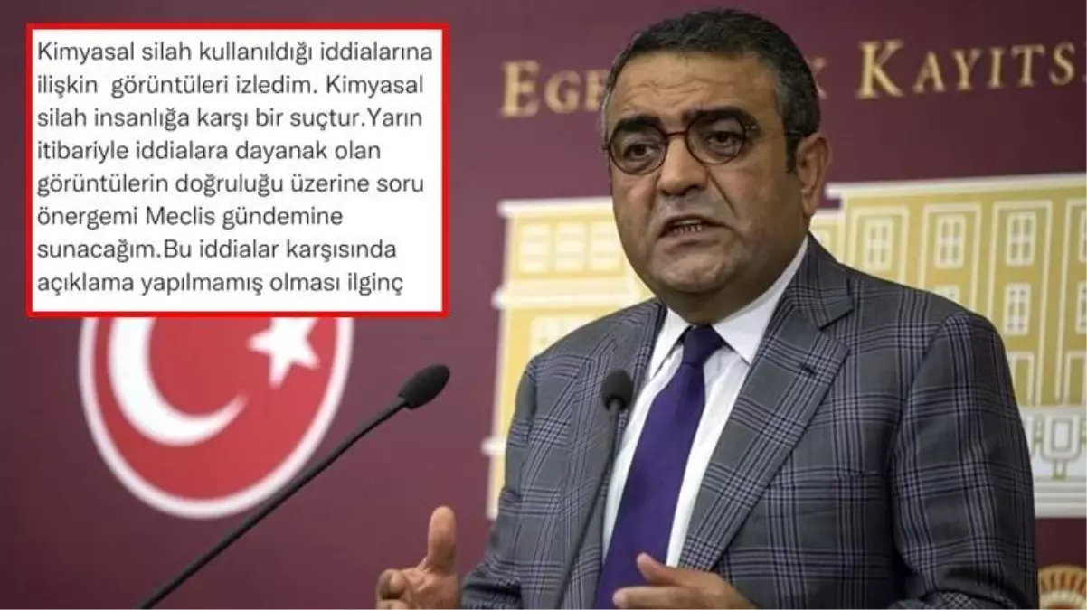 TSK\'nın kimyasal silah kullandığını ileri süren CHP\'li Tanrıkulu hakkında fezleke hazırlandı