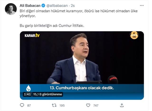 Babacan: Biri Diğeri Olmadan Hükümet Kuramıyor, Öbürü İse Hükümet Olmadan Ülke Yönetiyor. Bu Garip Birlikteliğin Adı Cumhur İttifakı Babacan: Biri Diğeri Olmadan Hükümet Kuramıyor, Öbürü İse Hükümet Olmadan Ülke Yönetiyor. Bu Garip Birlikteliğin Adı Cumhur İttifakı
