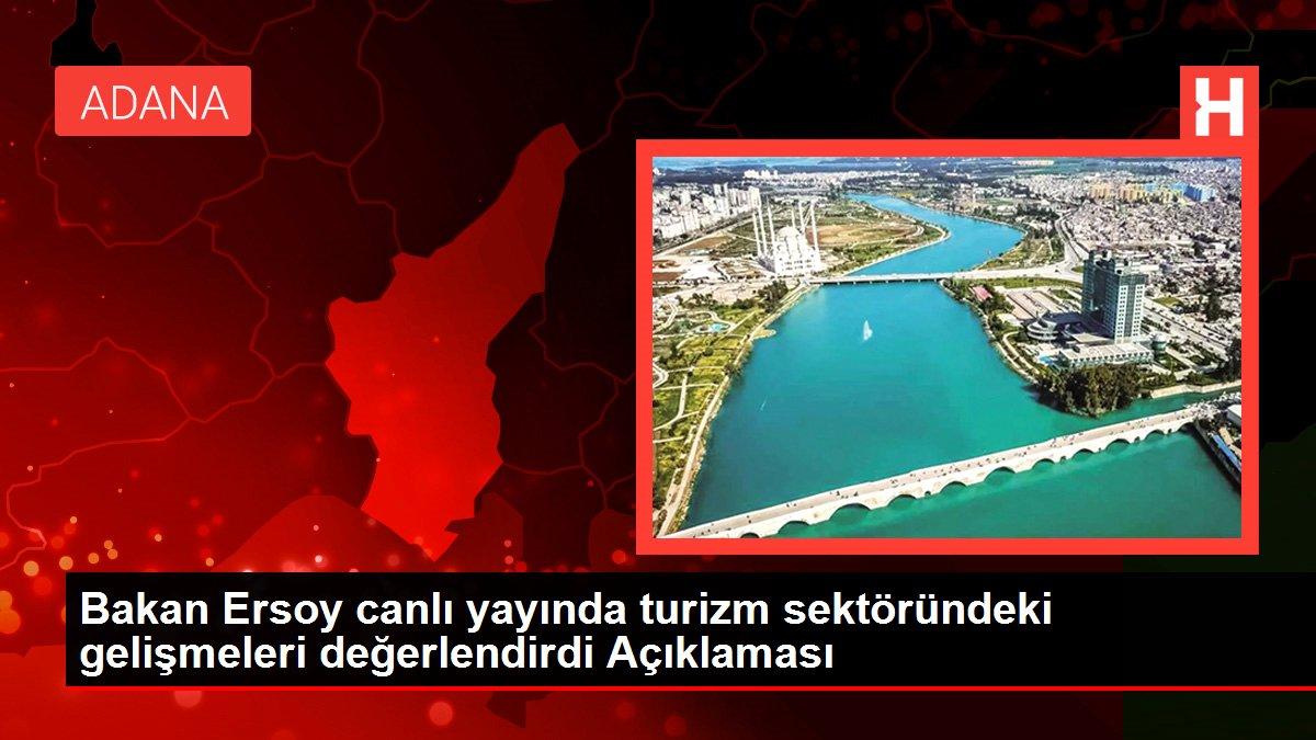 Bakan Ersoy canlı yayında turizm sektöründeki gelişmeleri değerlendirdi Açıklaması