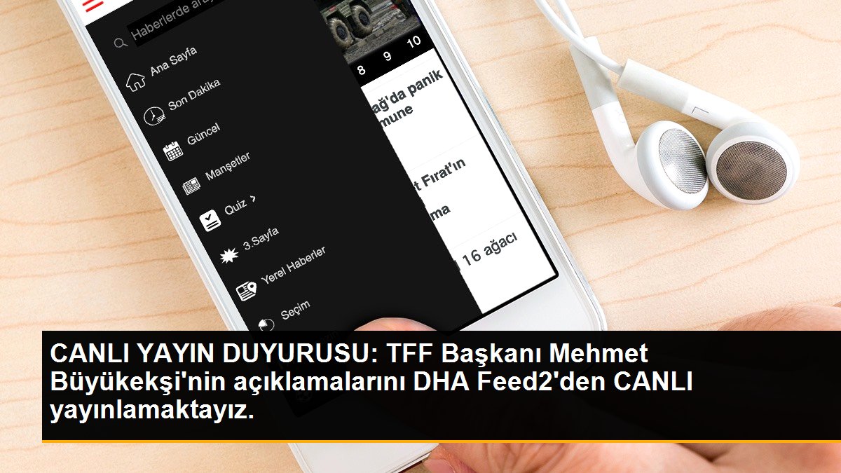 CANLI YAYIN DUYURUSU: TFF Başkanı Mehmet Büyükekşi\'nin açıklamalarını DHA Feed2\'den CANLI yayınlamaktayız.