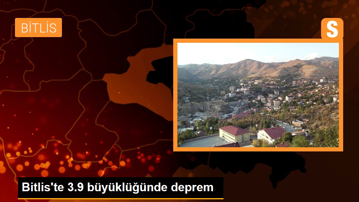 Bitlis\'te 3.9 büyüklüğünde deprem