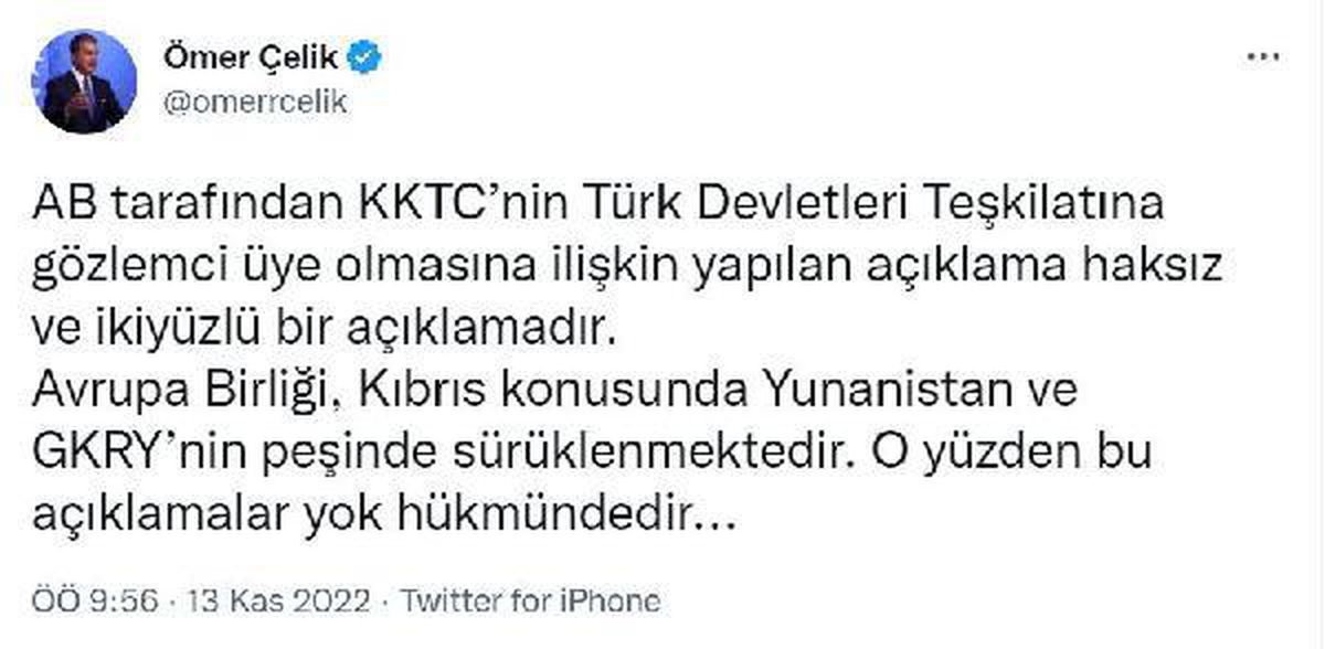AK Parti\'li Çelik\'ten KKTC\'nin TDT\'ye gözlemci üye olmasını eleştiren AB\'ye tepki Açıklaması