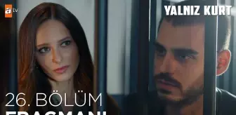 Yalnız Kurt 26. Bölüm Fragmanı | 'Yeğenimin bana düşmanlığının sebebi sensin' @atv ?