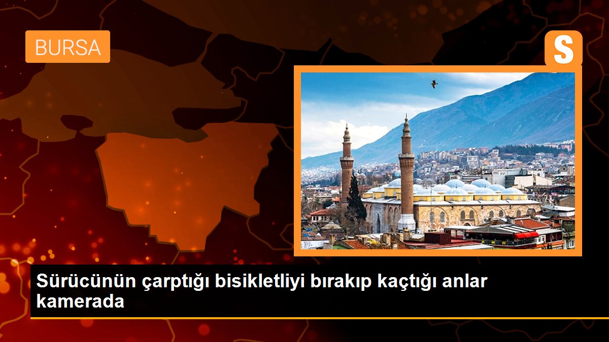 Sürücünün çarptığı bisikletliyi bırakıp kaçtığı anlar kamerada