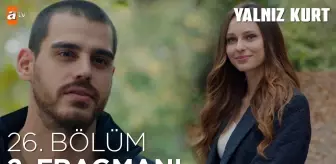 Yalnız Kurt 26. Bölüm 2. Fragmanı | 'Asl olan sondur' @atv ?