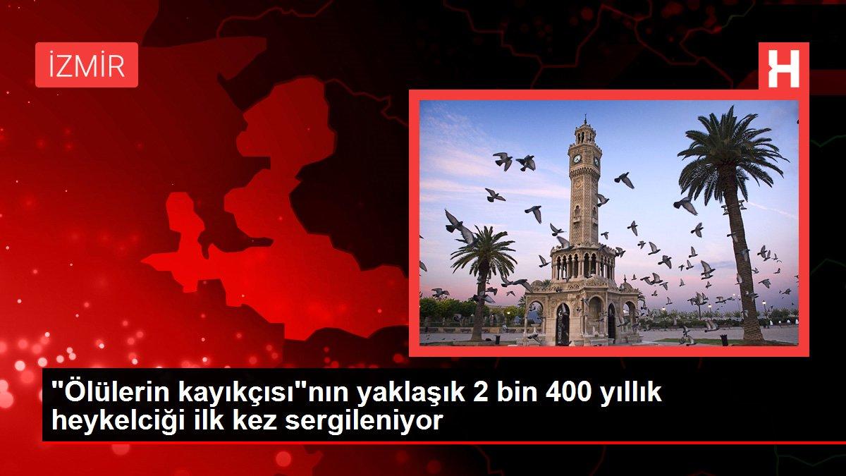 'Ölülerin kayıkçısı'nın yaklaşık 2 bin 400 yıllık heykelciği ilk kez sergileniyor