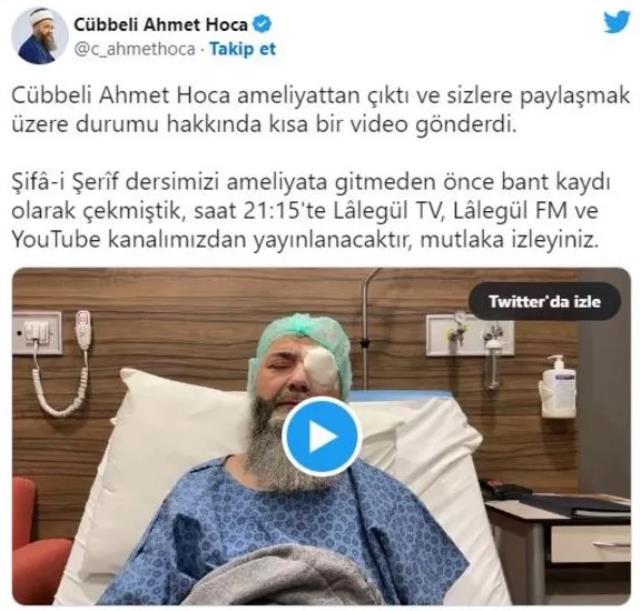 Ameliyattan çıkan Cübbeli Ahmet Hoca, durumunu çektiği video ile paylaştı