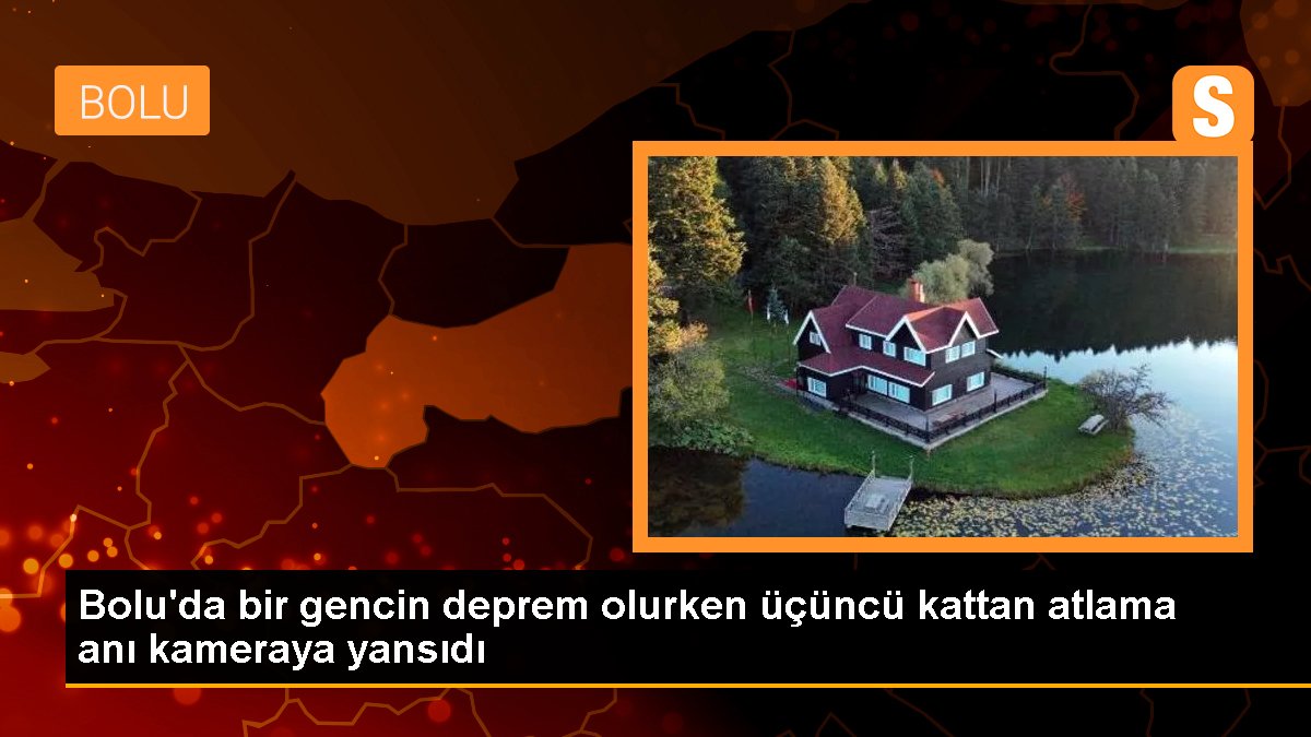 Bolu\'da bir gencin deprem olurken üçüncü kattan atlama anı kameraya yansıdı