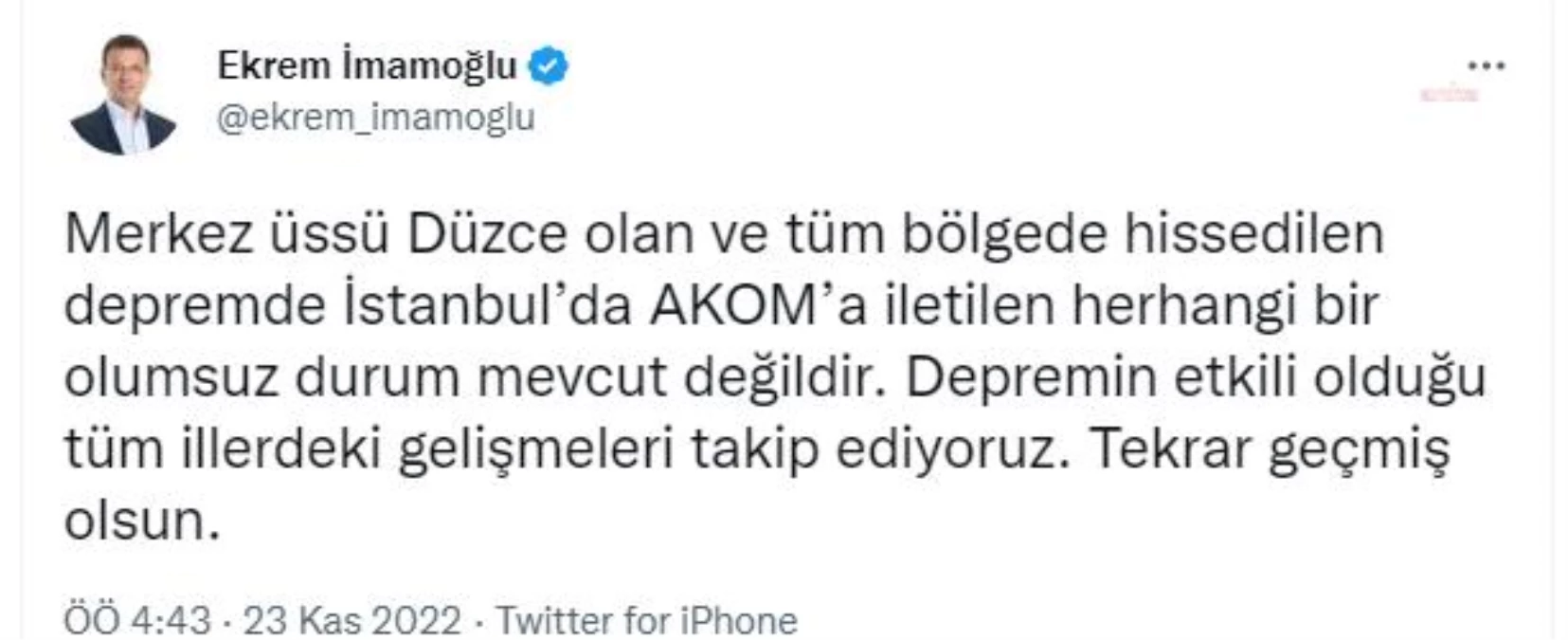 Ekrem İmamoğlu: "Merkez Üssü Düzce Olan ve Tüm Bölgede Hissedilen Depremde İstanbul\'da Akom\'a İletilen Herhangi Bir Olumsuz Durum Mevcut Değildir"