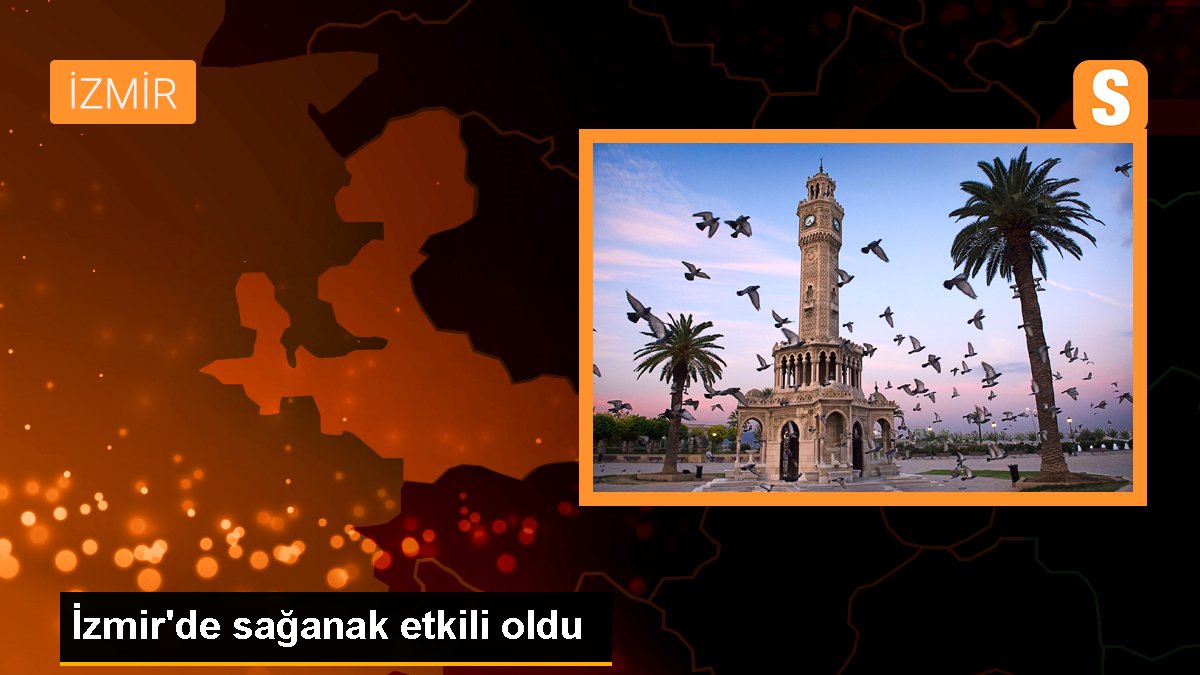 İzmir\'de sağanak etkili oldu