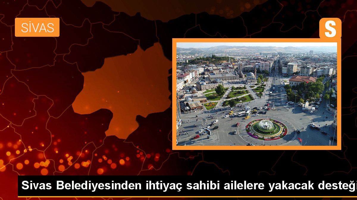 Sivas Belediyesinden ihtiyaç sahibi ailelere yakacak desteği