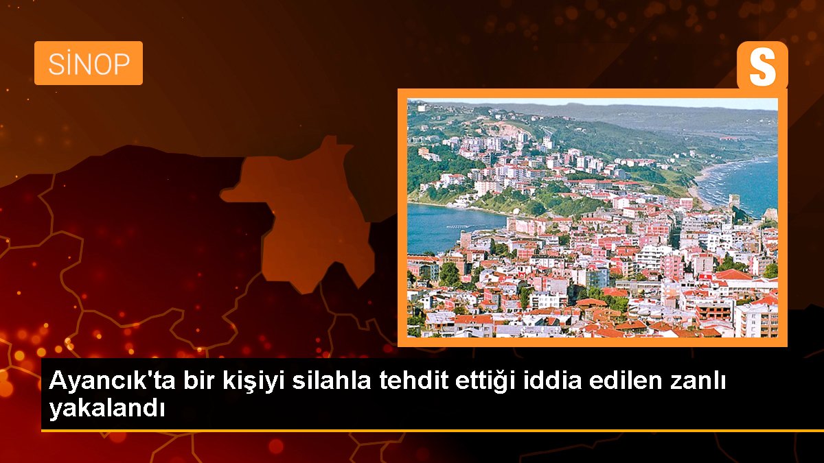 Ayancık\'ta bir kişiyi silahla tehdit ettiği iddia edilen zanlı yakalandı