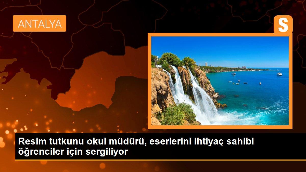 Resim tutkunu okul müdürü, eserlerini ihtiyaç sahibi öğrenciler için sergiliyor