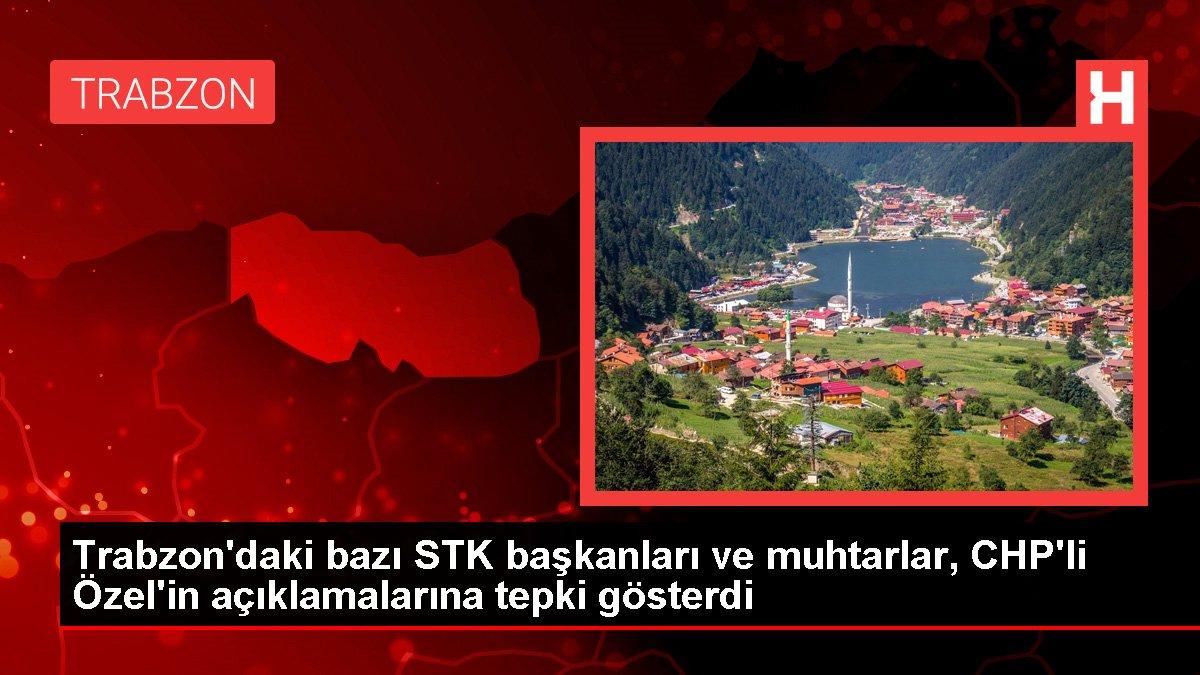 STK başkanları ve muhtarlar, CHP'li Özel'in açıklamalarına tepki gösterdi