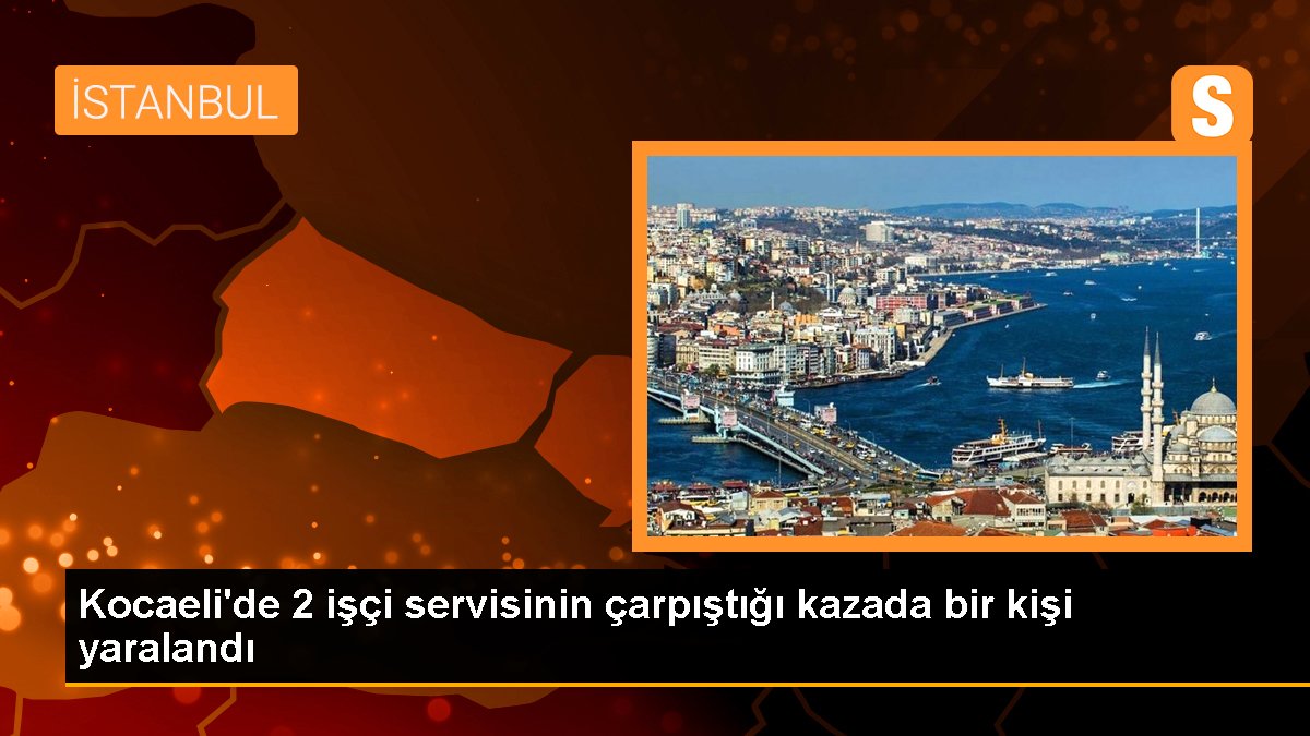 Kocaeli\'de 2 işçi servisinin çarpıştığı kazada bir kişi yaralandı