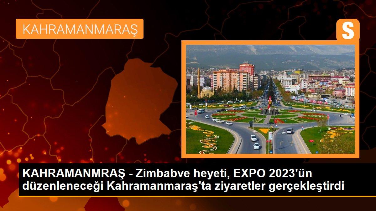 KAHRAMANMRAŞ - Zimbabve heyeti, EXPO 2023\'ün düzenleneceği Kahramanmaraş\'ta ziyaretler gerçekleştirdi
