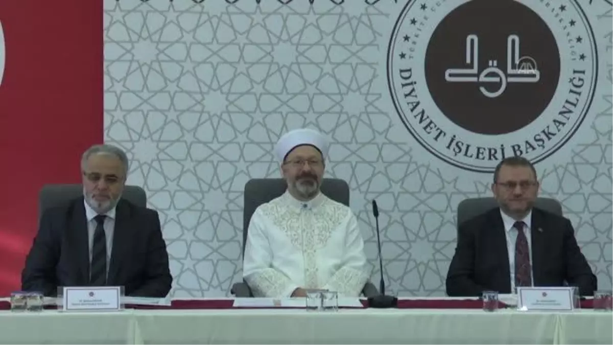 Diyanet İşleri Başkanı Erbaş, "Aile ile İlgili Güncel Meseleler Çalıştayı"nda konuştu