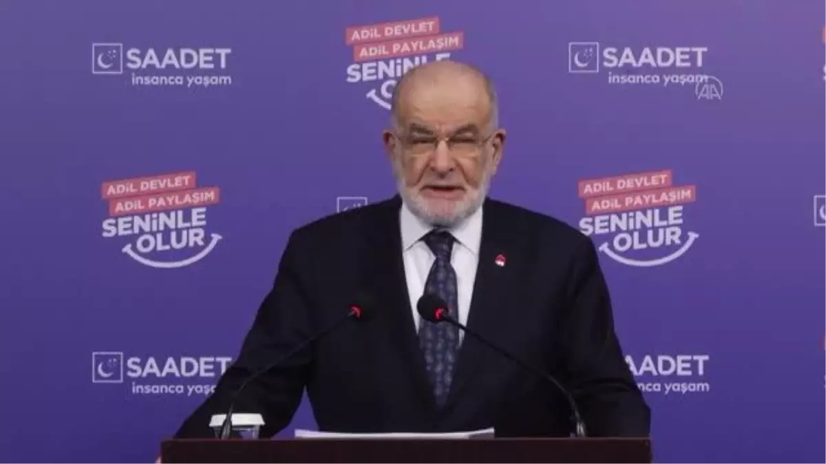 Saadet Partisi Genel Başkanı Karamollaoğlu, basın toplantısı düzenledi