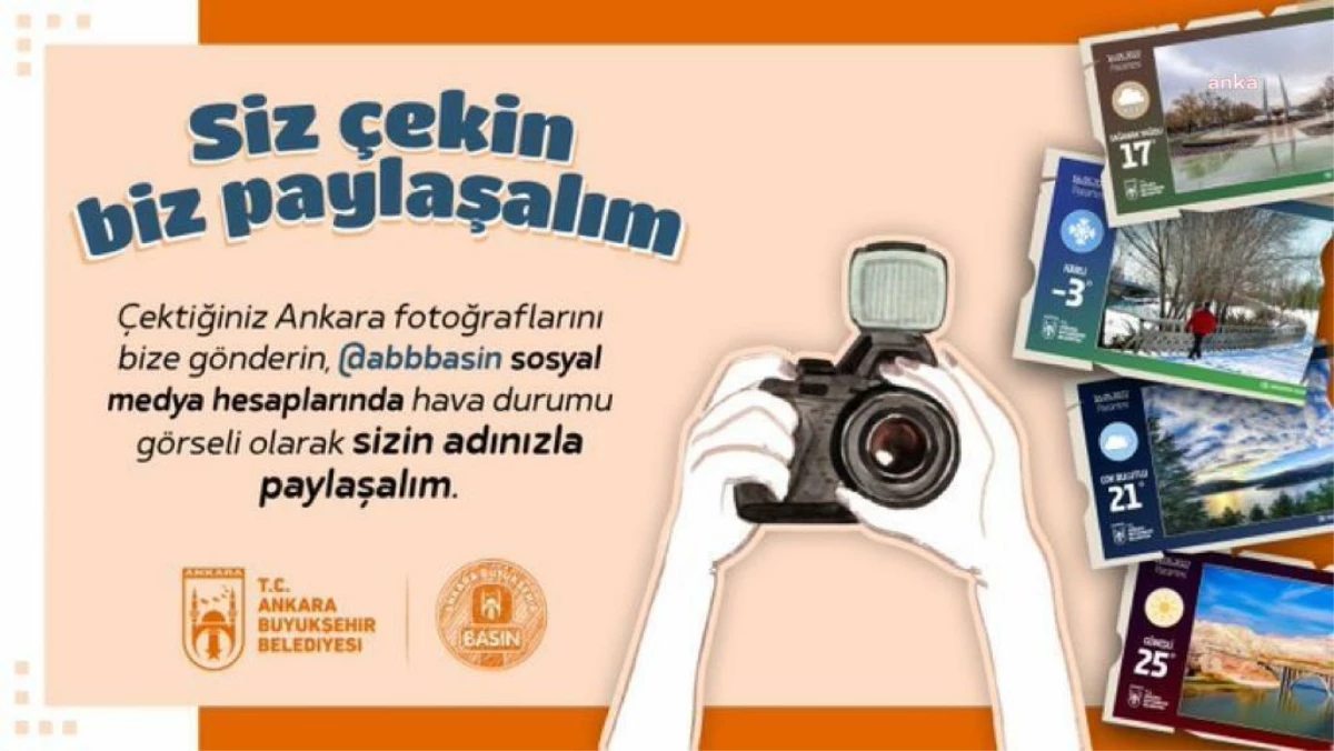 Ankara Büyükşehir\'den fotoğrafseverlere çağrı: "Siz çekin biz paylaşalım"