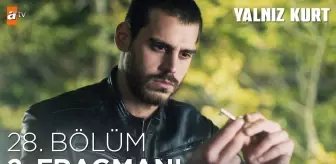 Yalnız Kurt 28. Bölüm 2. Fragman | 'And olsun ona bunu yapanlara cehennemi yaşatacağım'