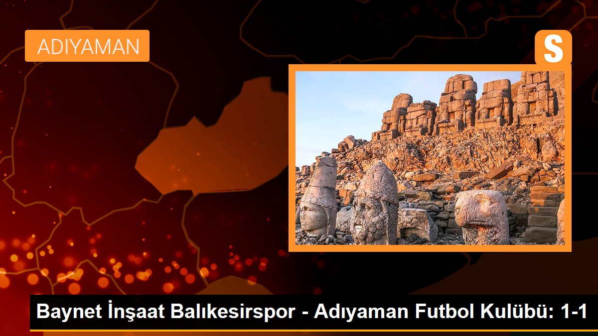 Baynet İnşaat Balıkesirspor - Adıyaman Futbol Kulübü: 1-1
