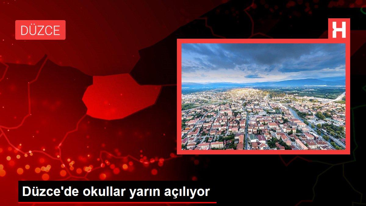 Düzce'de okullar yarın açılıyor