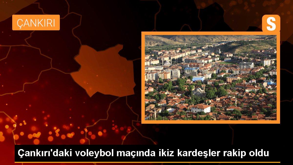 Çankırı\'daki voleybol maçında ikiz kardeşler rakip oldu