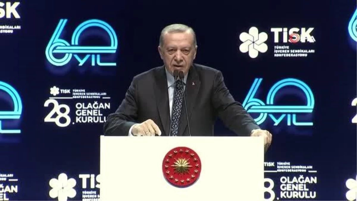 Cumhurbaşkanı Erdoğan: "Asgari ücret gibi konularda işvereni ve devletiyle gereken fedakarlıkları yaparak çalışanlarımızın haklarını korumayı...