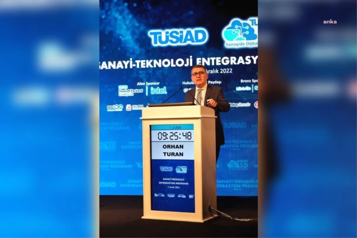 Tüsiad Başkanı Turan: "Dijital Dönüşümü Gerçekleştirecek İnsan Kaynağına Yatırım Yapmalıyız"