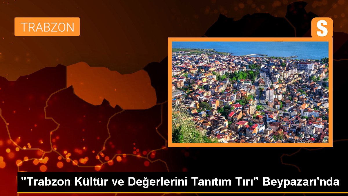 "Trabzon Kültür ve Değerlerini Tanıtım Tırı" Beypazarı\'nda