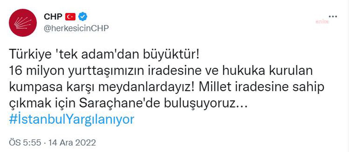 CHP\'den Saraçhane Çağrısı: "Türkiye \'Tek Adam\'dan Büyüktür!