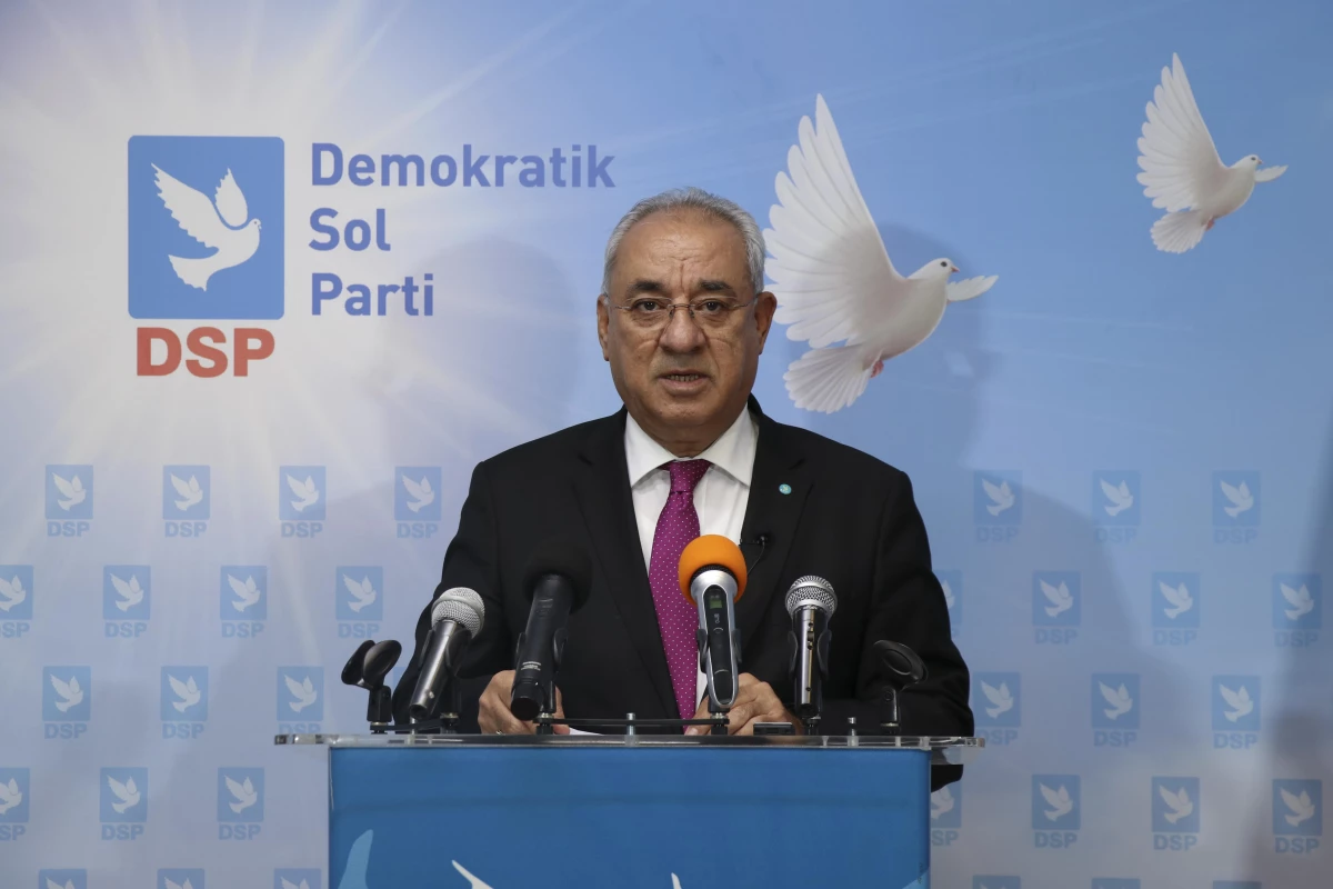DSP Genel Başkanı Aksakal, gündemi değerlendirdi Açıklaması
