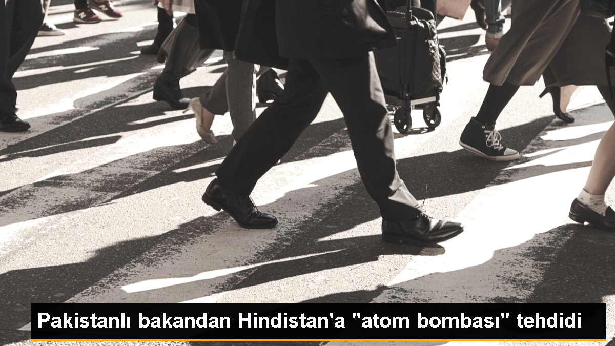 Pakistanlı bakandan Hindistan\'a "atom bombası" tehdidi