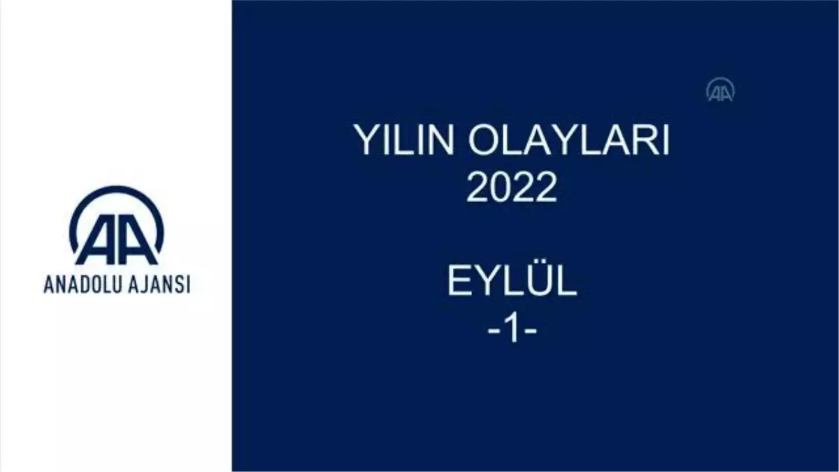 YILIN OLAYLARI 2022 - EYLÜL (1)