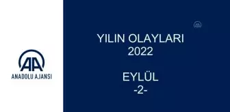 YILIN OLAYLARI 2022 - EYLÜL (2)