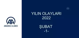 YILIN OLAYLARI 2022 - ŞUBAT (1)