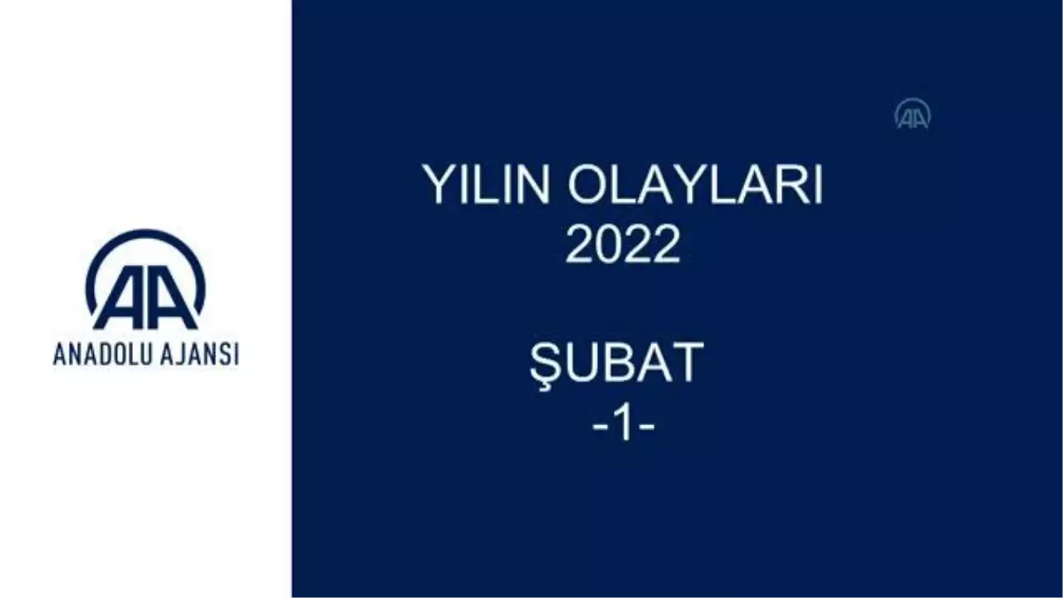 YILIN OLAYLARI 2022 - ŞUBAT (1)