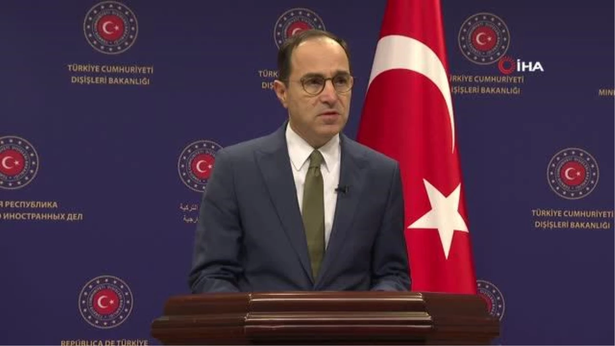 Dışişleri Sözcüsü Bilgiç: "Naaşı yanlışlıkla yakılan Türk vatandaşının durumunu yakından takip ediyoruz"