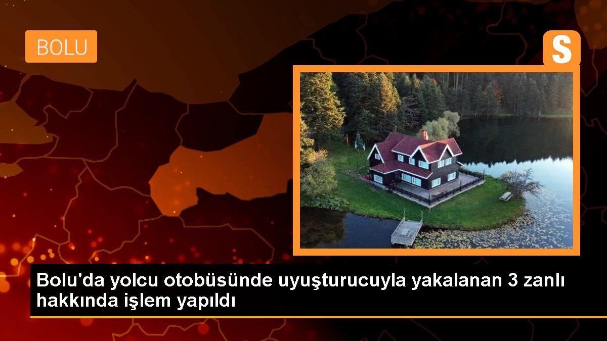 Bolu\'da yolcu otobüsünde uyuşturucuyla yakalanan 3 zanlı hakkında işlem yapıldı