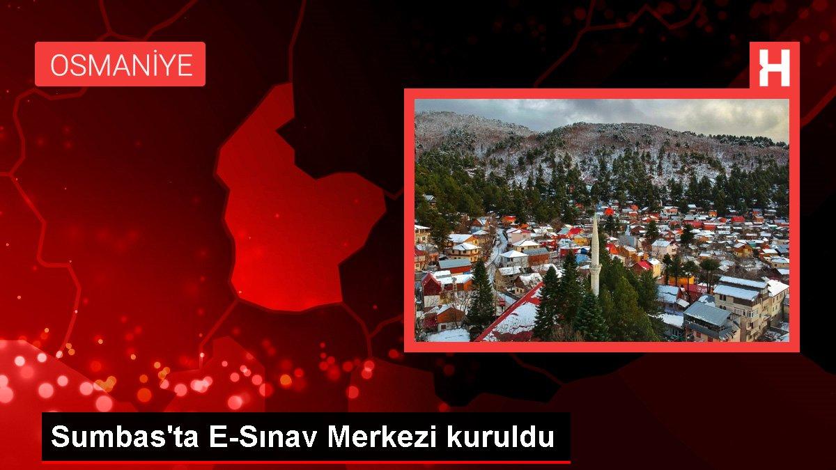 Sumbas'ta E-Sınav Merkezi kuruldu